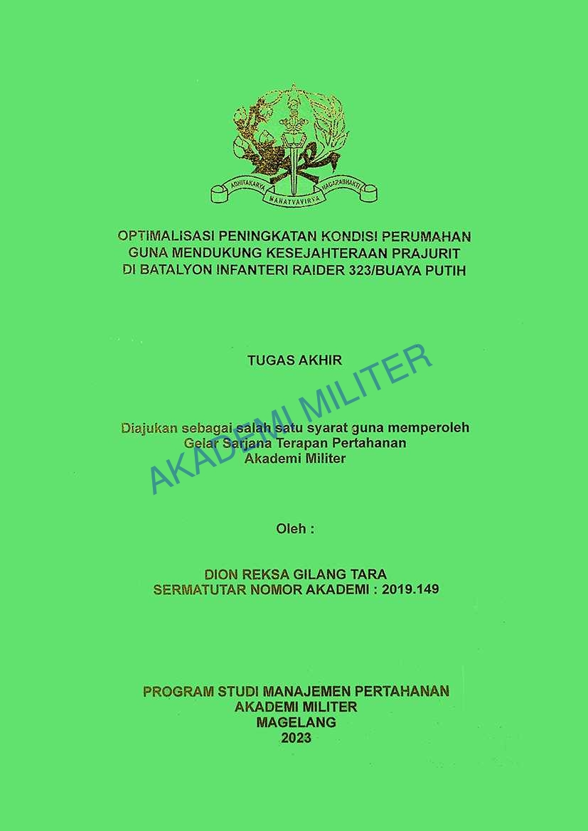 OPTIMALISASI PENINGKATAN KONDISI PERUMAHAN GUNA MENDUKUNG KESEJAHTERAAN PRAJURIT DI BATALYON INFANTERI RAIDER 323/BUAYA PUTIH